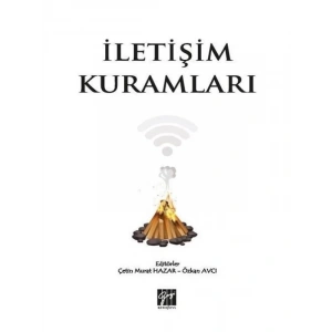 İletişim Kuramları - Çetin Murat Hazar, Özkan Avcı