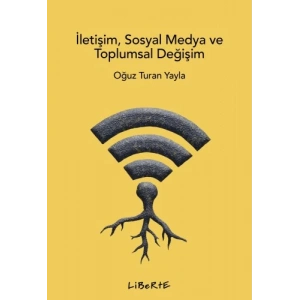 İletişim Sosyal Medya ve Toplumsal Değişim