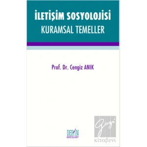 İletişim Sosyolojisi Kuramsal Temeller
