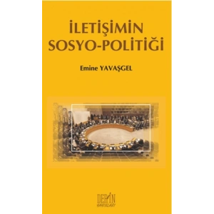 İLETİŞİMİN SOSYO POLİTİĞİ - Derin