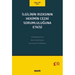 İlgilinin Rızasının Hekimin Cezai Sorumluluğuna Etkisi