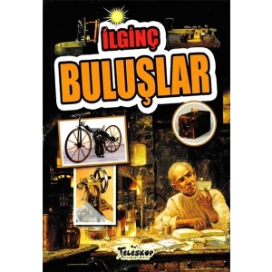 İlginç Buluşlar - İlginç Bilgiler Serisi