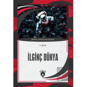 İlginç Dünya Dünya Çocuk Klasikleri (7-12 Yaş)