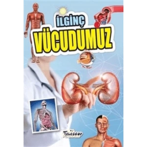 İlginç Vücudumuz