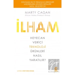 İlham: Heyecan Verici Teknoloji Ürünleri Nasıl Yaratılır?