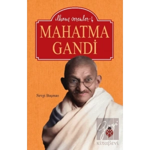 İlham Verenler-4 Mahatma Gandi