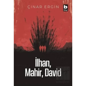 İlhan, Mahir, David