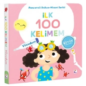 İlk 100 Kelimem – Vücudumuz (Pencereli Dokun-Hisset)