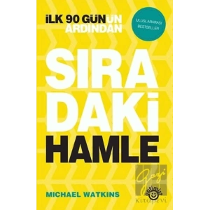 İlk 90 Gün’ün Ardından Sıradaki Hamle