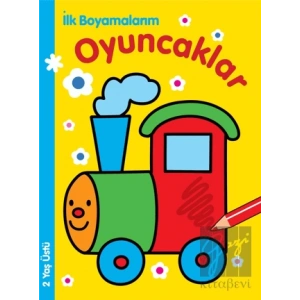 İlk Boyamalarım : Oyuncaklar