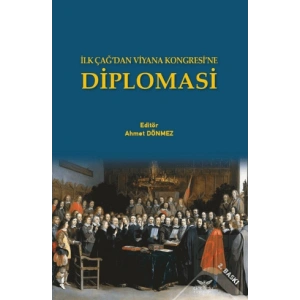 İlk Çağ’dan Viyana Kongresi’ne Diplomasi