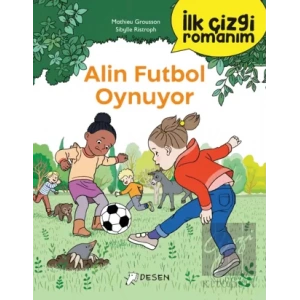 İlk Çizgi Romanım: Alin Futbol Oynuyor