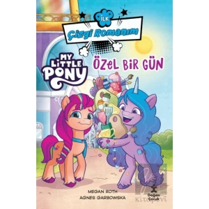 İlk Çizgi Romanım My Lıttle Pony-Özel Bir Gün