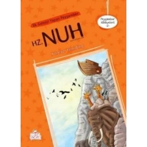 İlk Gemiyi Yapan Peygamber Hz. Nuh Aleyhisselam