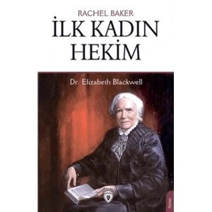 İlk Kadın Hekim - Dr. Elizabeth Blackwell