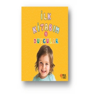 İlk Kitabım 4 - Duygular