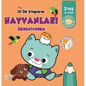 İlk Kitaplarım Hayvanları Öğreniyorum