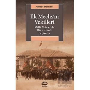 İlk Meclis’in Vekilleri