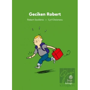 İlk Okuma Hikayeleri: Geciken Robert