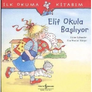 İlk Okuma Kitabım - Elif Okula Başlıyor