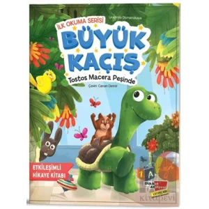 İlk Okuma Serisi - Büyük Kaçış Tostos Macera Peşinde