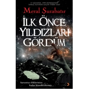 İlk Önce Yıldızları Gördüm