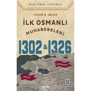 İlk Osmanlı Muharebeleri Bafeus 1302 & Pelekanon 1326