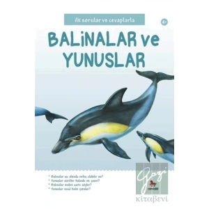 İlk Sorular ve Cevaplarla: Balinalar ve Yunuslar