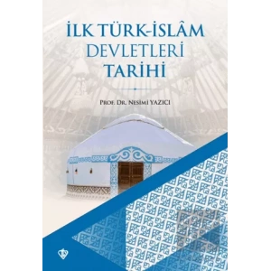İlk Türk-İslam Devletleri Tarihi