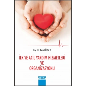 İlk ve Acil Yardım Hizmetleri ve Organizasyonu