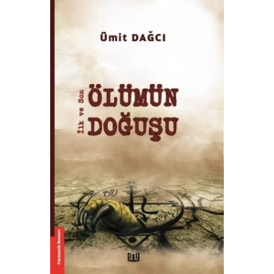 İlk ve Son – Ölümün Doğuşu