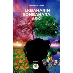 İlkbaharın Sonbahara Aşkı