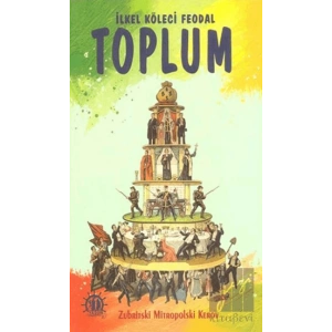 İlkel Köleci Feodal Toplum