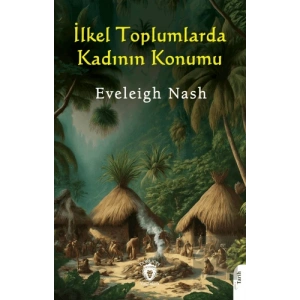 İlkel Toplumlarda Kadının Konumu