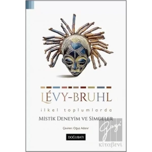 İlkel Toplumlarda Mistik Deneyim ve Simgeler