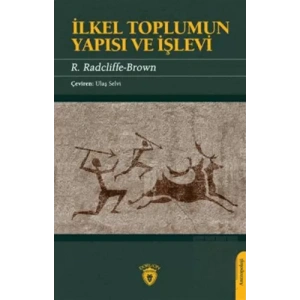 İlkel Toplumun Yapısı Ve İşlevi