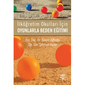 İlköğretim Okulları İçin Oyunlarla Beden Eğitimi