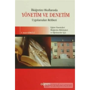 İlköğretim Okullarında Yönetim ve Denetim Uygulamaları Rehberi
