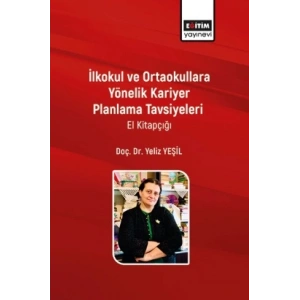 İlkokul ve Ortaokullara Yönelik Kariyer Planlama Tavsiyeleri