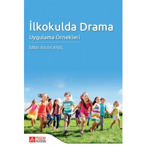 İLKOKULDA DRAMA Uygulama Örnekleri