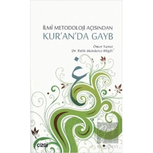 İlmi Metodoloji Açısından Kur’an’da Gayb