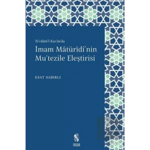 İmam Maturidinin Mutezile Eleştirisi