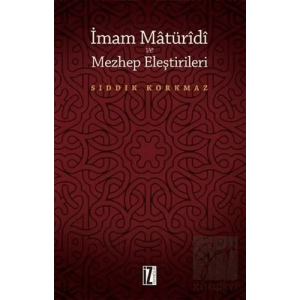 İmam Matüridi ve Mezhep Eleştirileri