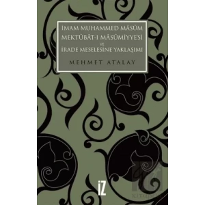 İmam Muhammed Masum, Mektubat-ı Masumiyyesi ve İrade Meselesine Yaklaşımı