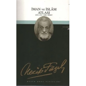 İman ve İslam Atlası : 32 - Necip Fazıl Bütün Eserleri