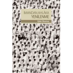 İmandan Ahlaka Yenilenme