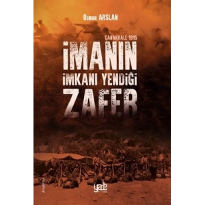 İmanın İmkanı Yendiği Zafer