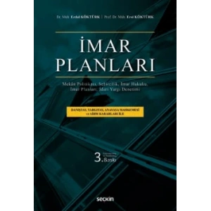 İmar Planları Mekân Politikası, Şehircilik, İmar Hukuku, İmar Planları, İdari Yargı Denetimi