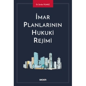 İmar Planlarının Hukuki Rejimi