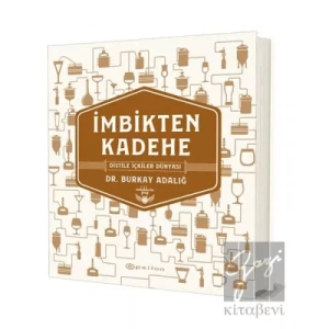 İmbikten Kadehe